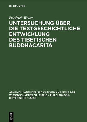 Weller |  Untersuchung über die textgeschichtliche Entwicklung des tibetischen Buddhacarita | Buch |  Sack Fachmedien