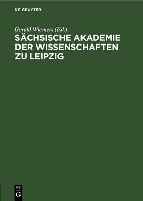Wiemers |  Sächsische Akademie der Wissenschaften zu Leipzig | Buch |  Sack Fachmedien