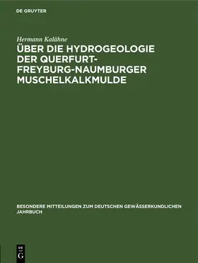 Kalähne |  Über die Hydrogeologie der Querfurt-Freyburg-Naumburger Muschelkalkmulde | Buch |  Sack Fachmedien