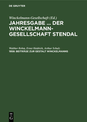 Rehm / Schulz / Heidrich |  Beiträge zur Gestalt Winckelmanns | Buch |  Sack Fachmedien