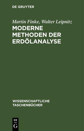 Leipnitz / Finke |  Moderne Methoden der Erdölanalyse | Buch |  Sack Fachmedien