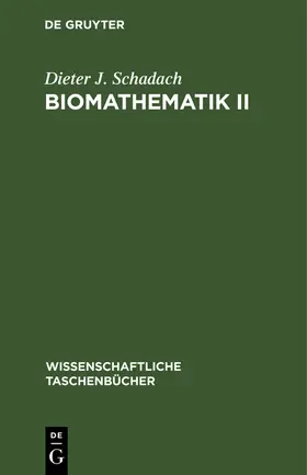 Schadach |  Biomathematik II | Buch |  Sack Fachmedien