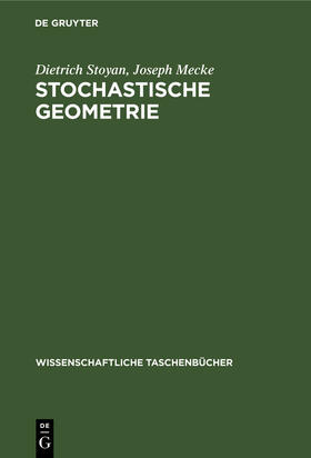 Mecke / Stoyan |  Stochastische Geometrie | Buch |  Sack Fachmedien