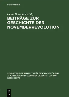 Habedank |  Beiträge zur Geschichte der Novemberrevolution | Buch |  Sack Fachmedien