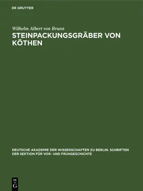 Brunn |  Steinpackungsgräber von Köthen | Buch |  Sack Fachmedien