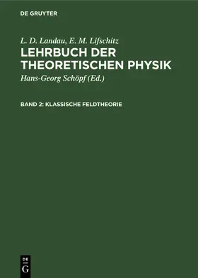 Landau / Lifschitz / Schöpf |  Klassische Feldtheorie | Buch |  Sack Fachmedien