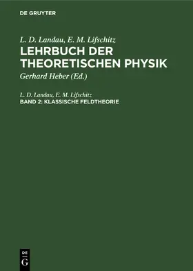 Landau / Lifschitz / Heber |  Klassische Feldtheorie | Buch |  Sack Fachmedien