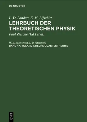 Berestetzki / Pitajewski / Ziesche |  Relativistische Quantentheorie | Buch |  Sack Fachmedien