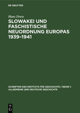 Dress |  Slowakei und faschistische Neuordnung Europas 1939¿1941 | Buch |  Sack Fachmedien