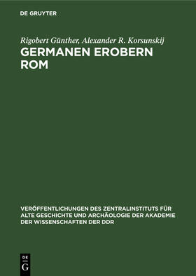 Korsunskij / Günther |  Germanen Erobern Rom | Buch |  Sack Fachmedien