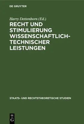 Dettenborn |  Recht und Stimulierung wissenschaftlich-technischer Leistungen | Buch |  Sack Fachmedien