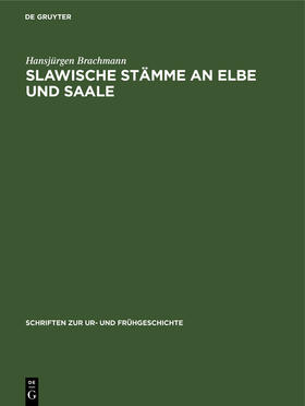 Brachmann |  Slawische Stämme an Elbe und Saale | Buch |  Sack Fachmedien