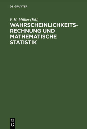 Müller |  Wahrscheinlichkeitsrechnung und Mathematische Statistik | Buch |  Sack Fachmedien