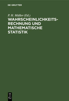 Müller |  Wahrscheinlichkeitsrechnung und mathematische Statistik | Buch |  Sack Fachmedien