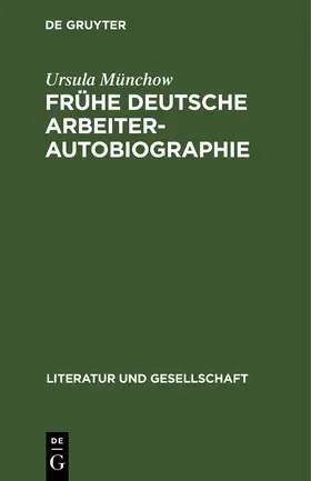 Münchow |  Frühe deutsche Arbeiterautobiographie | Buch |  Sack Fachmedien