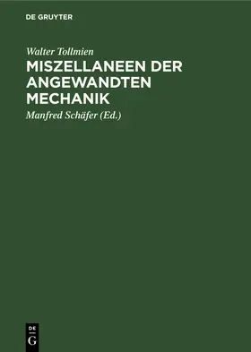 Tollmien / Schäfer |  Miszellaneen der angewandten Mechanik | Buch |  Sack Fachmedien