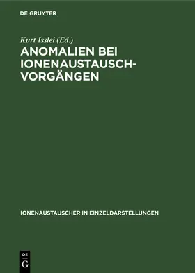 Isslei |  Anomalien bei Ionenaustausch-Vorgängen | Buch |  Sack Fachmedien