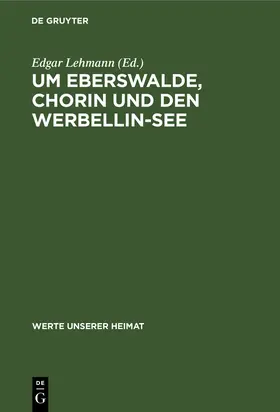 Lehmann |  Um Eberswalde, Chorin und den Werbellin-See | Buch |  Sack Fachmedien