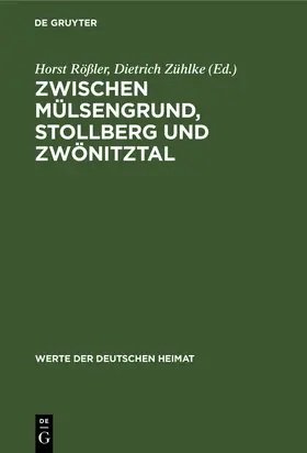 Zühlke / Rößler |  Zwischen Mülsengrund, Stollberg und Zwönitztal | Buch |  Sack Fachmedien