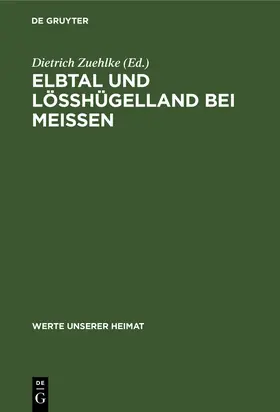 Zuehlke |  Elbtal und Lösshügelland bei Meissen | Buch |  Sack Fachmedien