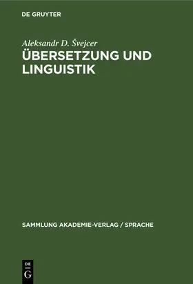 Švejcer |  Übersetzung und Linguistik | Buch |  Sack Fachmedien