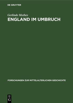 Mothes |  England im Umbruch | Buch |  Sack Fachmedien