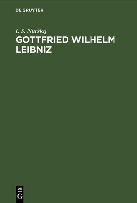Narskij |  Gottfried Wilhelm Leibniz | Buch |  Sack Fachmedien