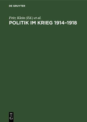 Klein |  Politik im Krieg 1914¿1918 | Buch |  Sack Fachmedien