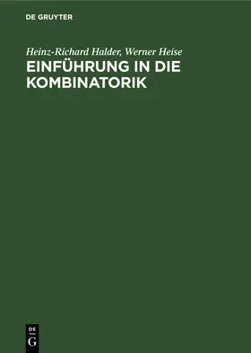 Heise / Halder |  Einführung in die Kombinatorik | Buch |  Sack Fachmedien