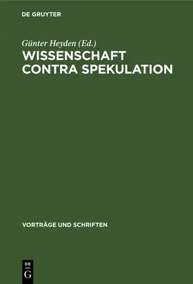 Heyden |  Wissenschaft contra Spekulation | Buch |  Sack Fachmedien