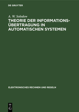 Solodow |  Theorie der Informationsübertragung in automatischen Systemen | Buch |  Sack Fachmedien