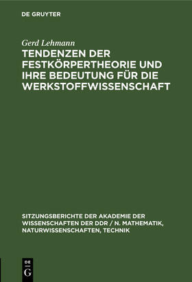 Lehmann |  Tendenzen der Festkörpertheorie und ihre Bedeutung für die Werkstoffwissenschaft | Buch |  Sack Fachmedien