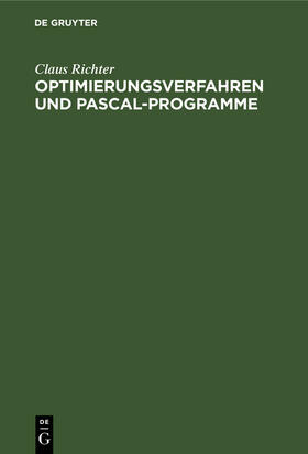 Richter |  Optimierungsverfahren und PASCAL-Programme | Buch |  Sack Fachmedien