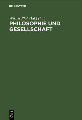 Schulze / Pfoh |  Philosophie und Gesellschaft | Buch |  Sack Fachmedien