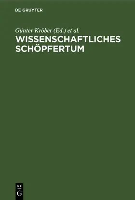 Lorf / Kröber |  Wissenschaftliches Schöpfertum | Buch |  Sack Fachmedien