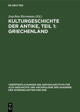 Herrmann |  Kulturgeschichte der Antike, Teil 1: Griechenland | Buch |  Sack Fachmedien