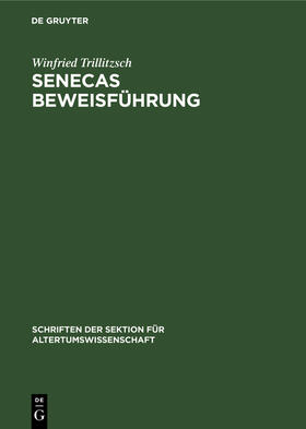Trillitzsch |  Senecas Beweisführung | Buch |  Sack Fachmedien