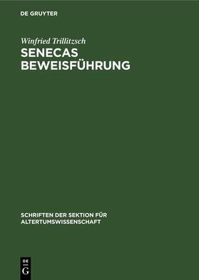 Trillitzsch |  Senecas Beweisführung | eBook | Sack Fachmedien
