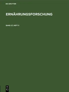  Ernährungsforschung. Band 27,  Heft 5 | eBook | Sack Fachmedien