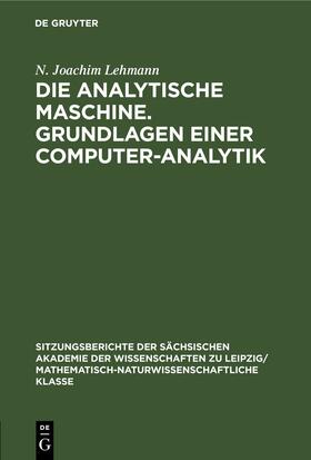 Lehmann |  Die analytische Maschine. Grundlagen einer Computer-Analytik | eBook | Sack Fachmedien