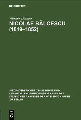 Bahner |  Nicolae B¿lcescu (1819¿1852) | Buch |  Sack Fachmedien