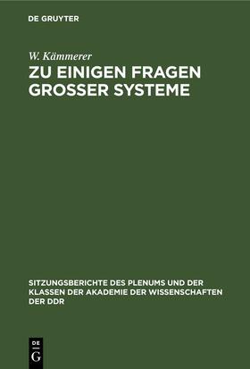 Woschni / Kämmerer / Lange |  Zu einigen Fragen großer Systeme | Buch |  Sack Fachmedien
