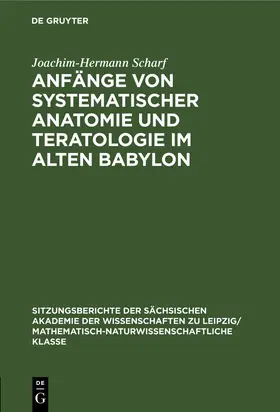 Scharf |  Anfänge von systematischer Anatomie und Teratologie im Alten Babylon | Buch |  Sack Fachmedien