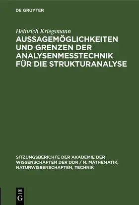 Kriegsmann |  Aussagemöglichkeiten und Grenzen der Analysenmeßtechnik für die Strukturanalyse | Buch |  Sack Fachmedien