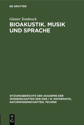 Tembrock |  Bioakustik. Musik und Sprache | Buch |  Sack Fachmedien