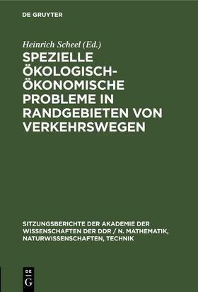 Scheel |  Spezielle ökologisch-ökonomische Probleme in Randgebieten von Verkehrswegen | Buch |  Sack Fachmedien
