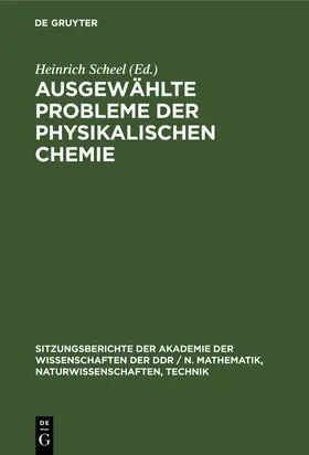 Scheel |  Ausgewählte Probleme der physikalischen Chemie | Buch |  Sack Fachmedien