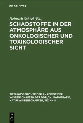 Scheel |  Schadstoffe in der Atmosphäre aus onkologischer und toxikologischer Sicht | Buch |  Sack Fachmedien