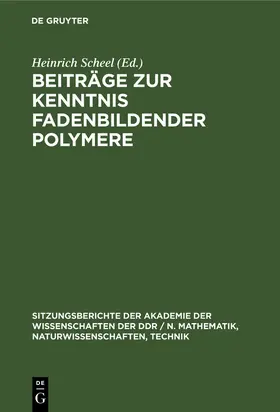 Scheel |  Beiträge zur Kenntnis fadenbildender Polymere | Buch |  Sack Fachmedien