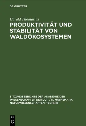 Thomasius |  Produktivität und Stabilität von Waldökosystemen | Buch |  Sack Fachmedien